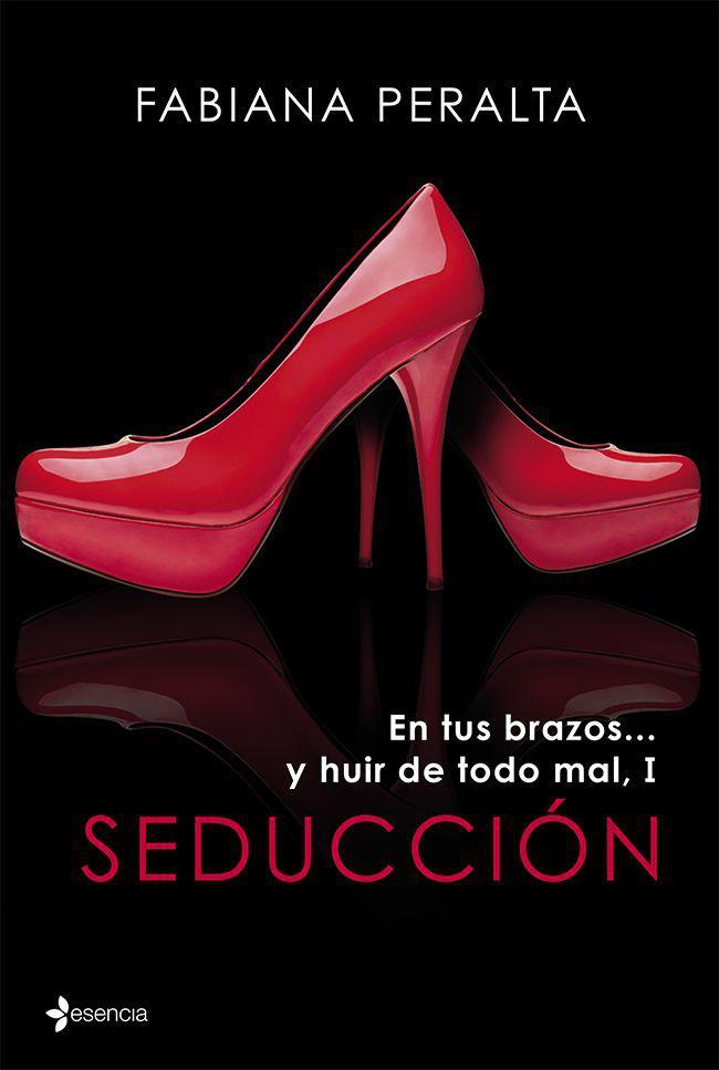 Portada de En tus brazos... y huir de todo mal, I. Seducción (Spanish Edition)